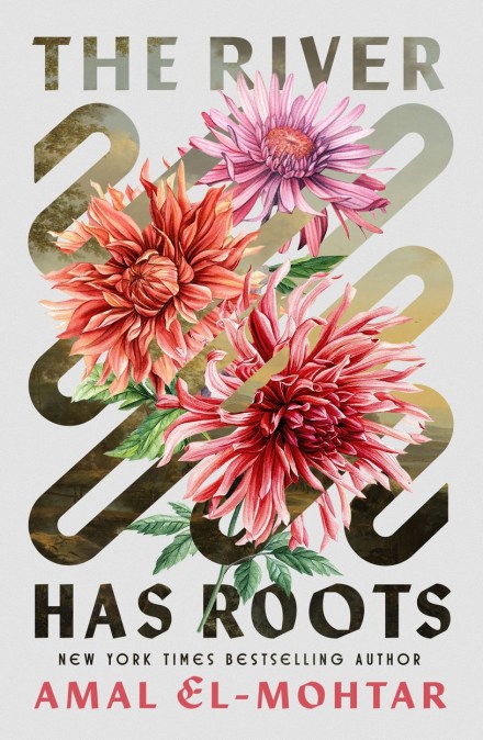 The River Has Roots by Amal El-Mohtar | Hachette UK