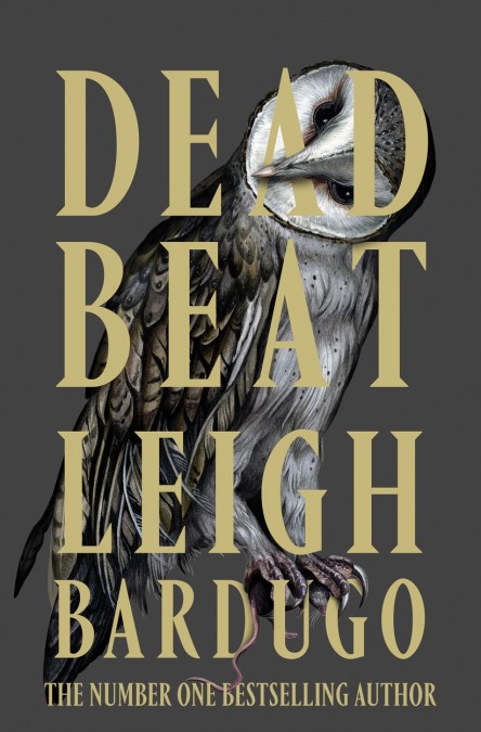 Dead Beat by Leigh Bardugo | Hachette UK