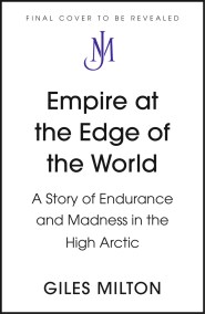 Empire at the Edge of the World