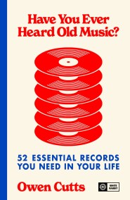 Have You Ever Heard Old Music?