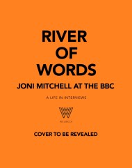River of Words: Joni Mitchell at the BBC