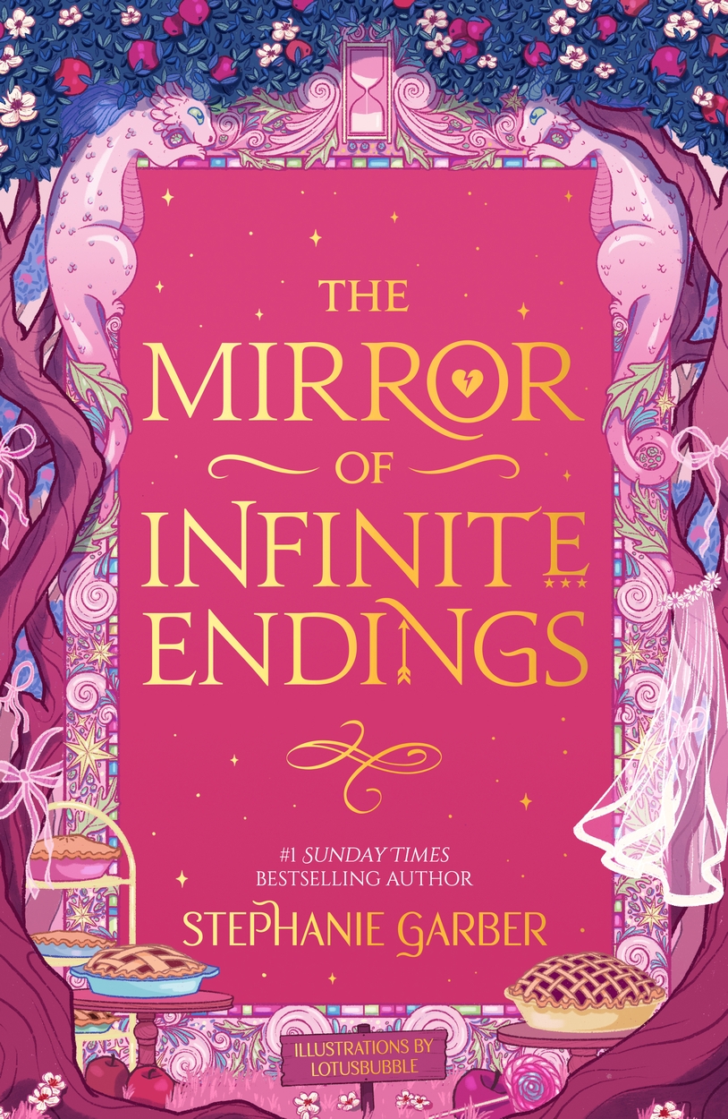 Exploding Endings Books The Mirror of Infinite Endings by Stephanie Garber | Hachette UK
