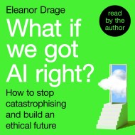 What If We Got AI Right?