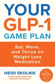 Your GLP-1 Game Plan