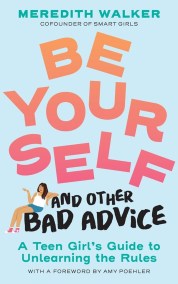 Be Yourself and Other Bad Advice