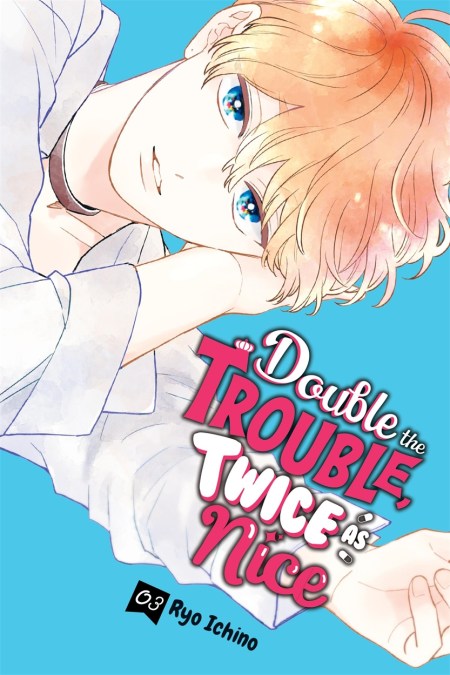 Double the Trouble, Twice as Nice, Vol. 3
