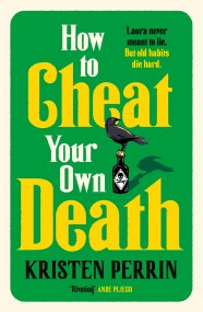 How to Cheat Your Own Death