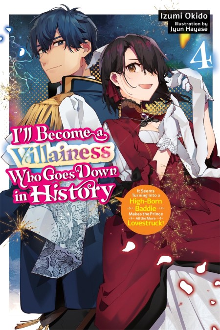 I’ll Become a Villainess Who Goes Down in History, Vol. 4 (novel)