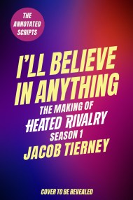 I’ll Believe in Anything