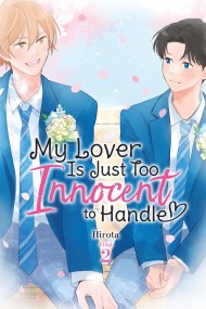 My Lover Is Just Too Innocent to Handle, Vol. 2