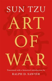 The Art of War (Translated by Ralph D. Sawyer)