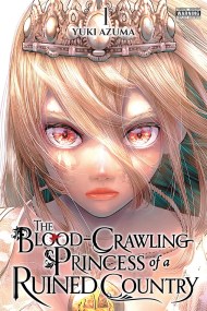 The Blood-Crawling Princess of a Ruined Country, Vol. 1