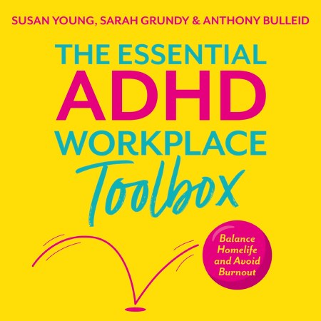 The Essential ADHD Workplace Toolbox