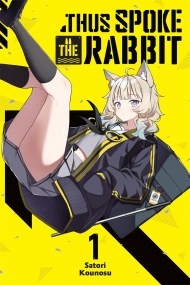 Thus Spoke the Rabbit, Vol. 1