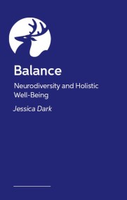 Balance – How Neurodivergent Adults Can Nurture Well-Being Across Work, Life and Self-Care