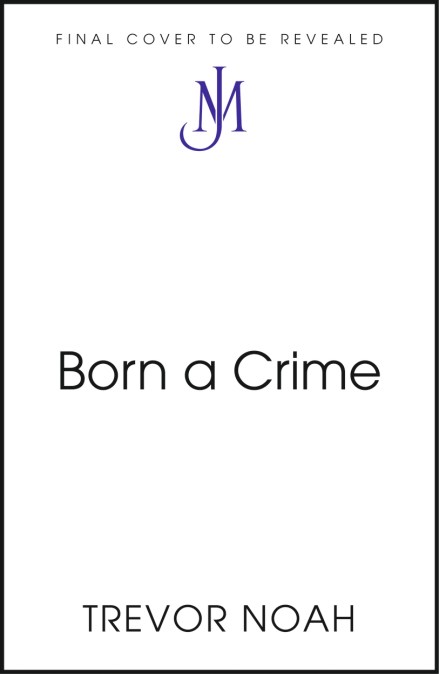 Born A Crime
