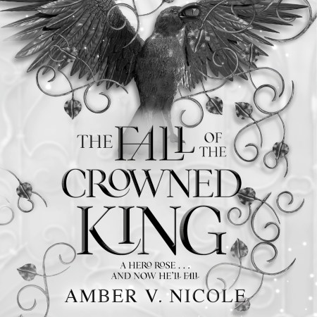 The Fall of the Crowned King