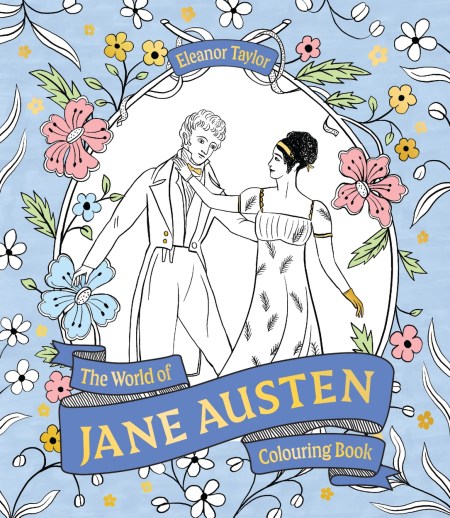 The World of Jane Austen Colouring Book