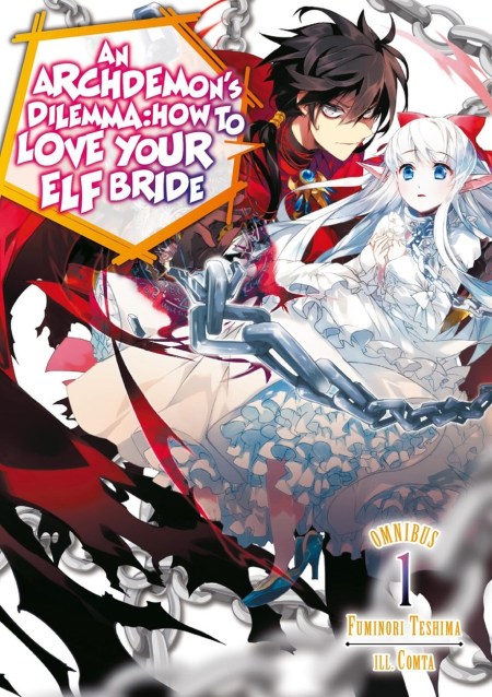 An Archdemon’s Dilemma: How to Love Your Elf Bride: Omnibus 1 (Volumes 1-3) (Light Novel)