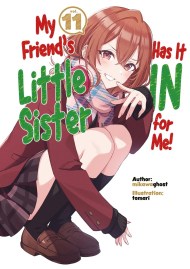 My Friend’s Little Sister Has It In For Me! Volume 11 (Light Novel)