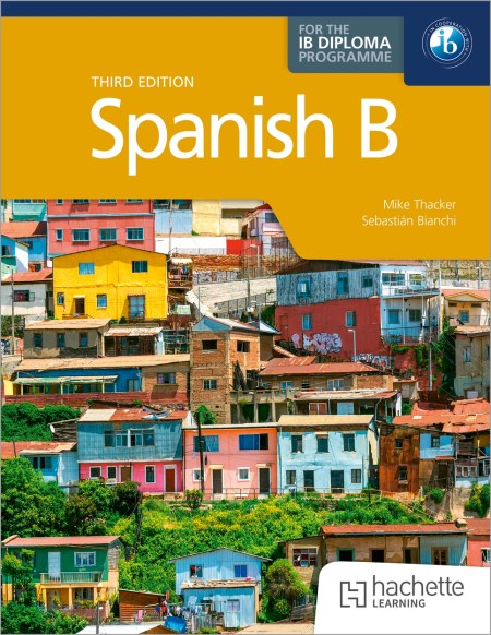 Spanish B for the IB Diploma Third edition