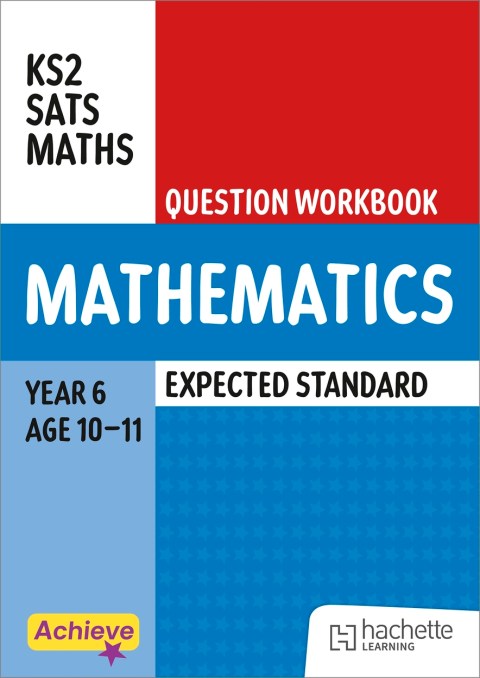 Achieve SATs: KS2 Maths Question Workbook (Expected) for the 2027 SATs tests