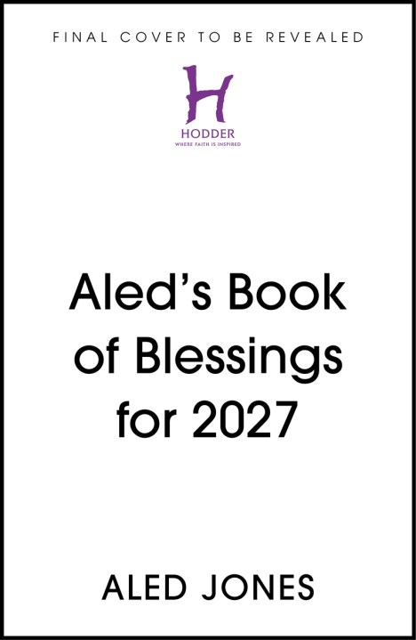 Aled’s Book of Blessings for 2027