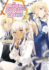 An Archdemon’s Dilemma: How to Love Your Elf Bride: Volume 20 (Light Novel)