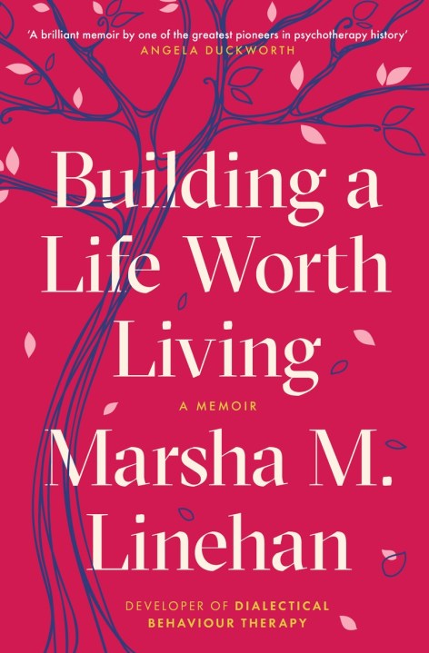 Building a Life Worth Living