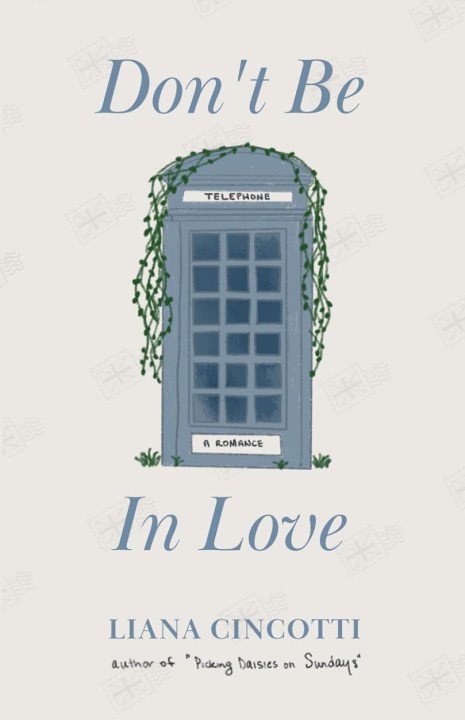Don’t Be in Love