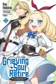 Let This Grieving Soul Retire, Vol. 11 (manga)