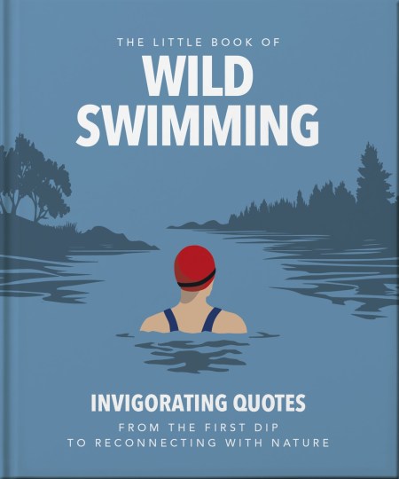 The Little Book of Wild Swimming