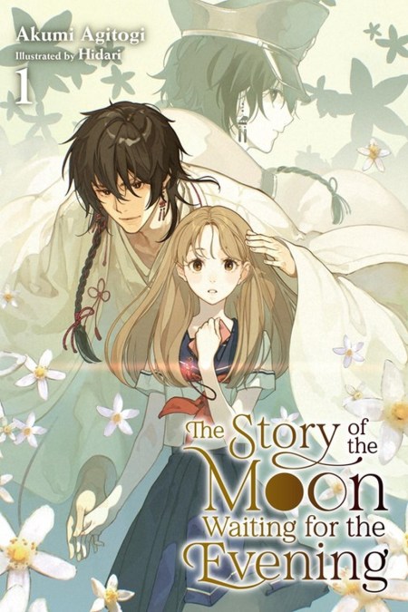 The Story of the Moon Waiting for the Evening, Vol. 1 (light novel)