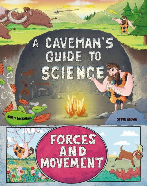 A Caveman’s Guide to Science: Forces and Movement