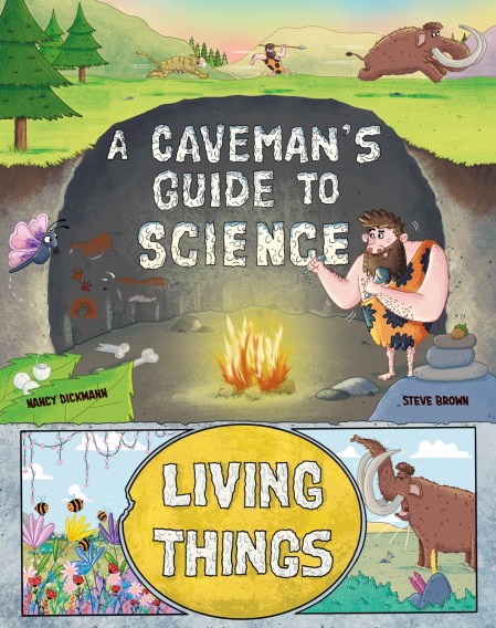 A Caveman’s Guide to Science: Living Things