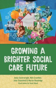 Growing a Brighter Social Care Future