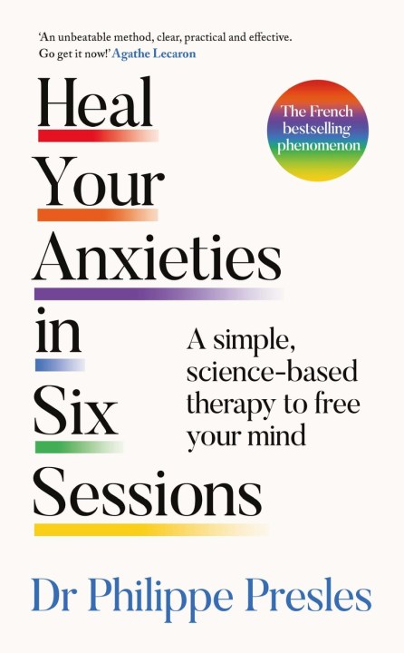 Heal Your Anxieties in Six Sessions