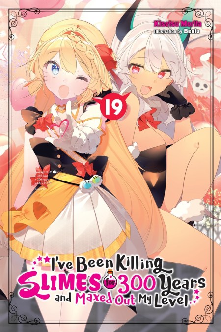 I’ve Been Killing Slimes for 300 Years and Maxed Out My Level, Vol. 19