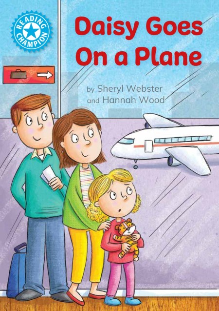 Reading Champion: Reading Champion: Daisy Goes on a Plane