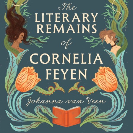 The Literary Remains of Cornelia Feyen
