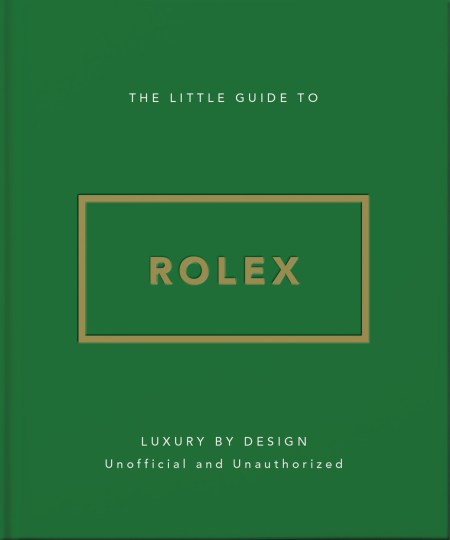 The Little Guide to Rolex