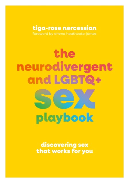 The Neurodivergent and LGBTQ+ Sex Playbook