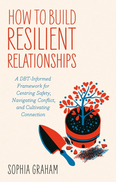 How to Build Resilient Relationships