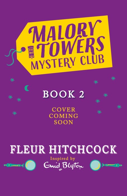 Malory Towers Mystery Club: Lights, Camera, Thief!